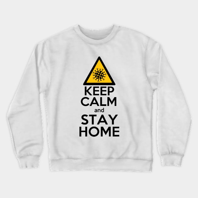 Keep calm and stay home Crewneck Sweatshirt by Smurnov